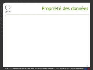 Propriété des données




                    13
 