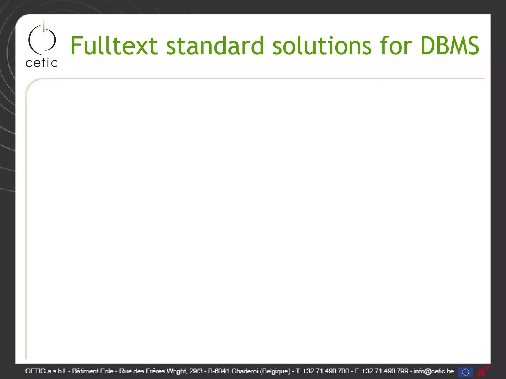 Fulltext standard solutions for DBMS 
