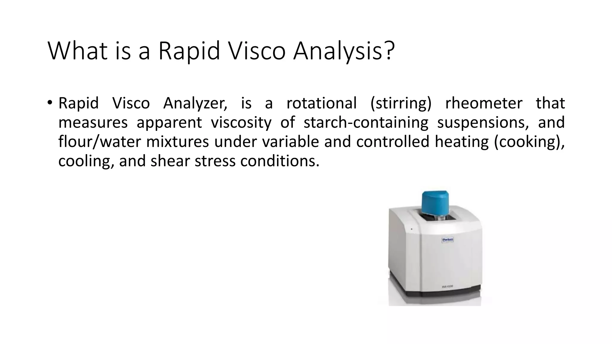 RAPID VISCO ANALYZER