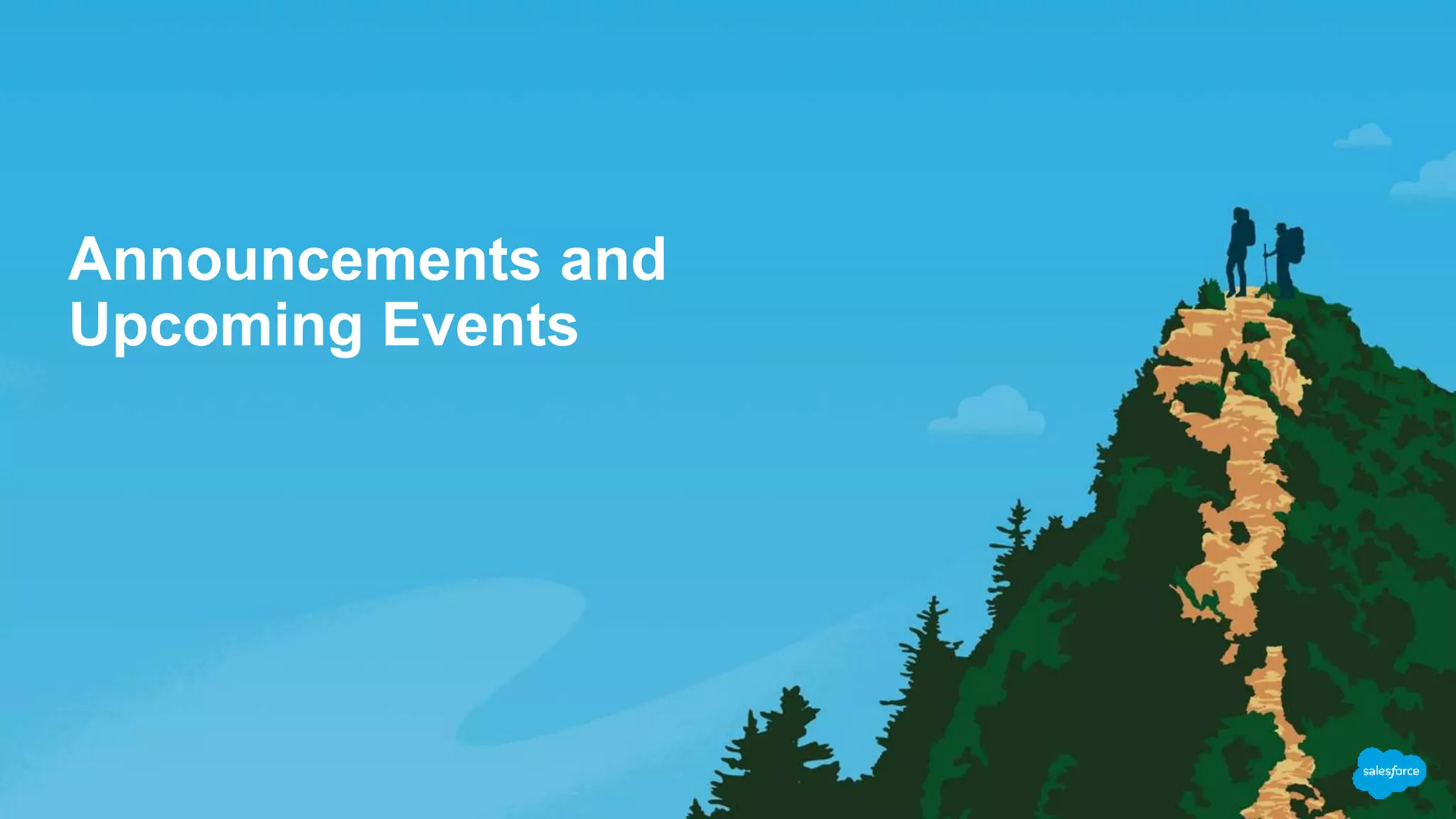 Announcements and
Upcoming Events
 