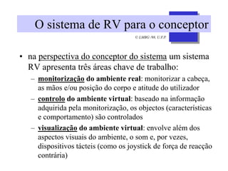 Realidade Virtual. Introdução e conceitos associados