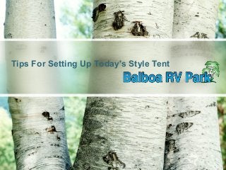 Tips For Setting Up Today's Style Tent
 