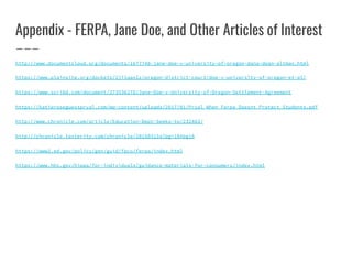 Appendix - FERPA, Jane Doe, and Other Articles of Interest
http://www.documentcloud.org/documents/1677748-jane-doe-v-unive...