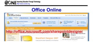 Office Online
http://office.microsoft.com/sharepointdesigner
 
