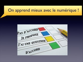 On apprend mieux avec le numérique !
 