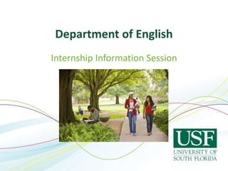 Department of English
Internship Information Session
 