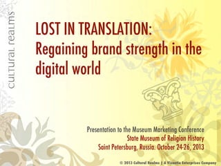 Lost in Translation: Regaining Brand Strength in the Digital World