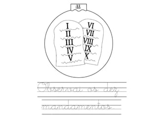Observai os dez
mandamentos.
11
 