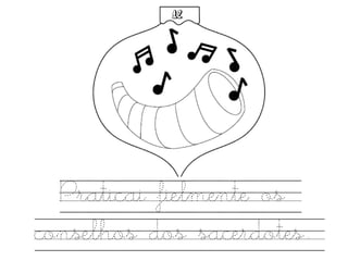 Praticai fielmente os
conselhos dos sacerdotes.
12
 