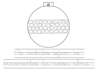 As virtudes sejam os
ornamentos da vossa alma.
21
 