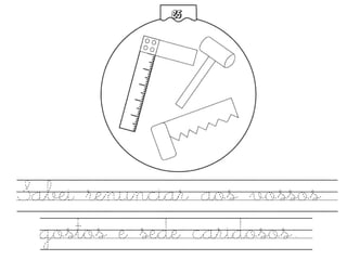 Sabei renunciar aos vossos
gostos e sede caridosos.
25
 