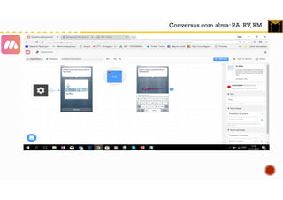 Conversas com alma: RA, RV, RM
 