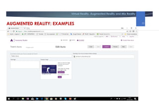 Virtual Reality, Augmented Reality and Mix Reality
AUGMENTED REALITY: EXAMPLES 25
 