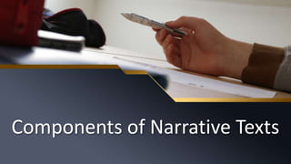 Components of Narrative Texts
 