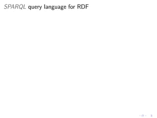 SPARQL query language for RDF
 