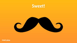 Sweet! 
 