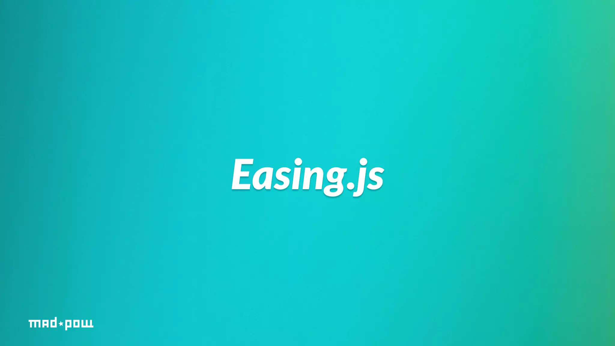 Easing.js 
 
