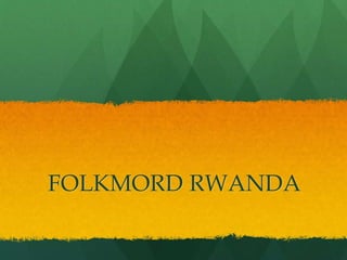 FOLKMORD RWANDA
 