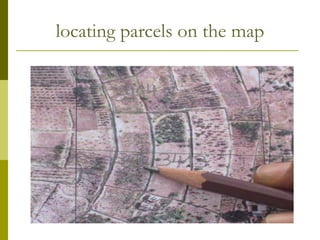 locating parcels on the map
 
