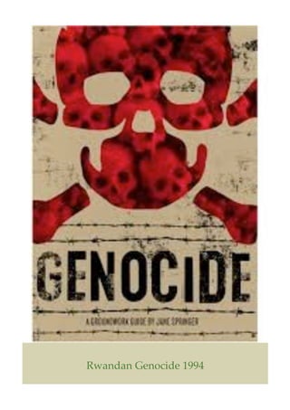 Rwandan Genocide 1994
 