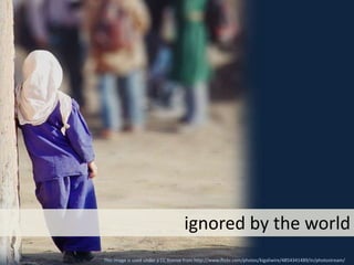 This image is used under a CC license from http://www.flickr.com/photos/kigaliwire/4854341489/in/photostream/
ignored by the world
 