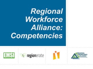 Regional Workforce Alliance: Competencies 