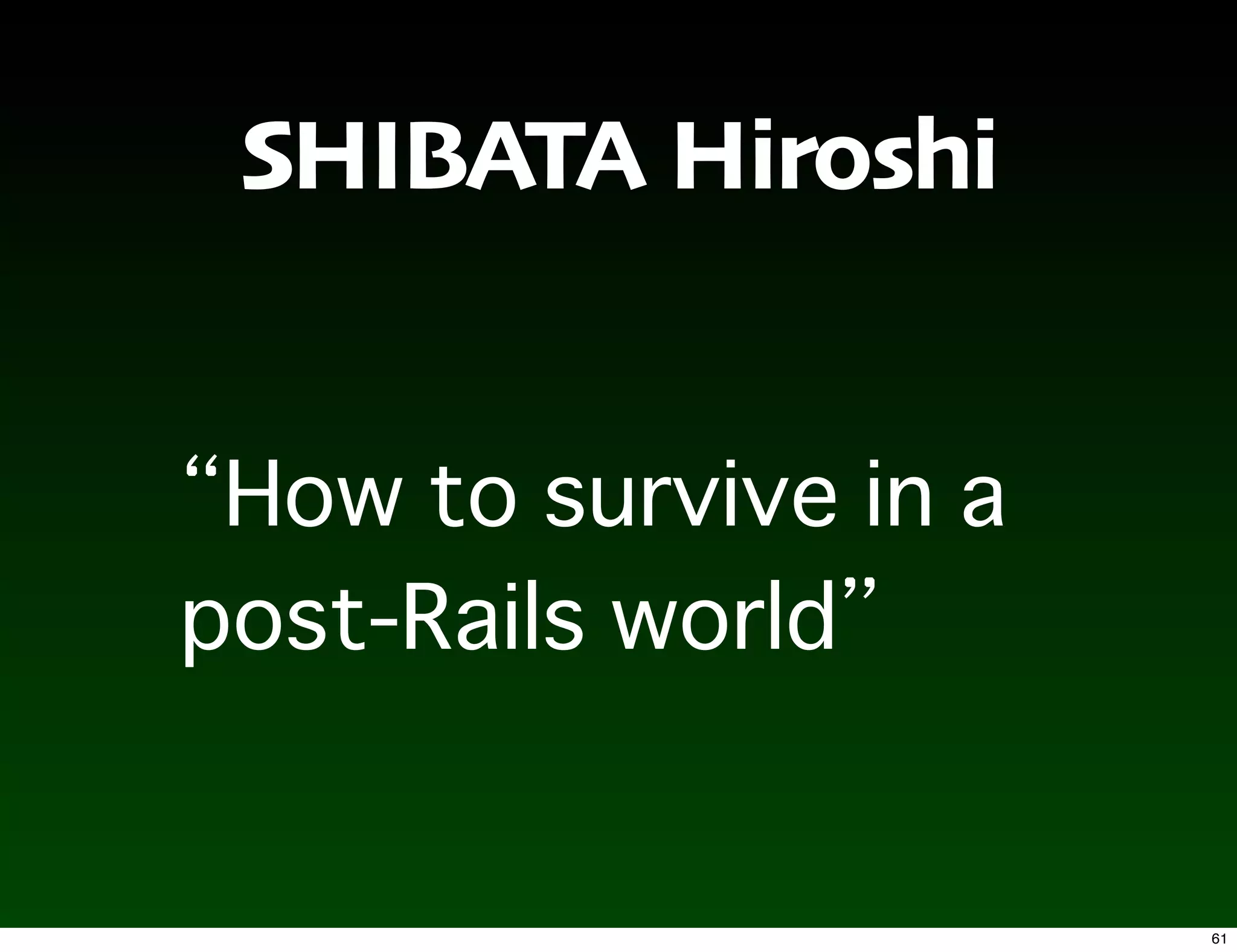 SHIBATA Hiroshi




                  61
 