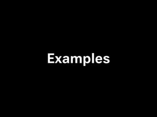 Examples
 