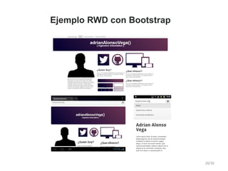 Ejemplo RWD con Bootstrap
28/30
 