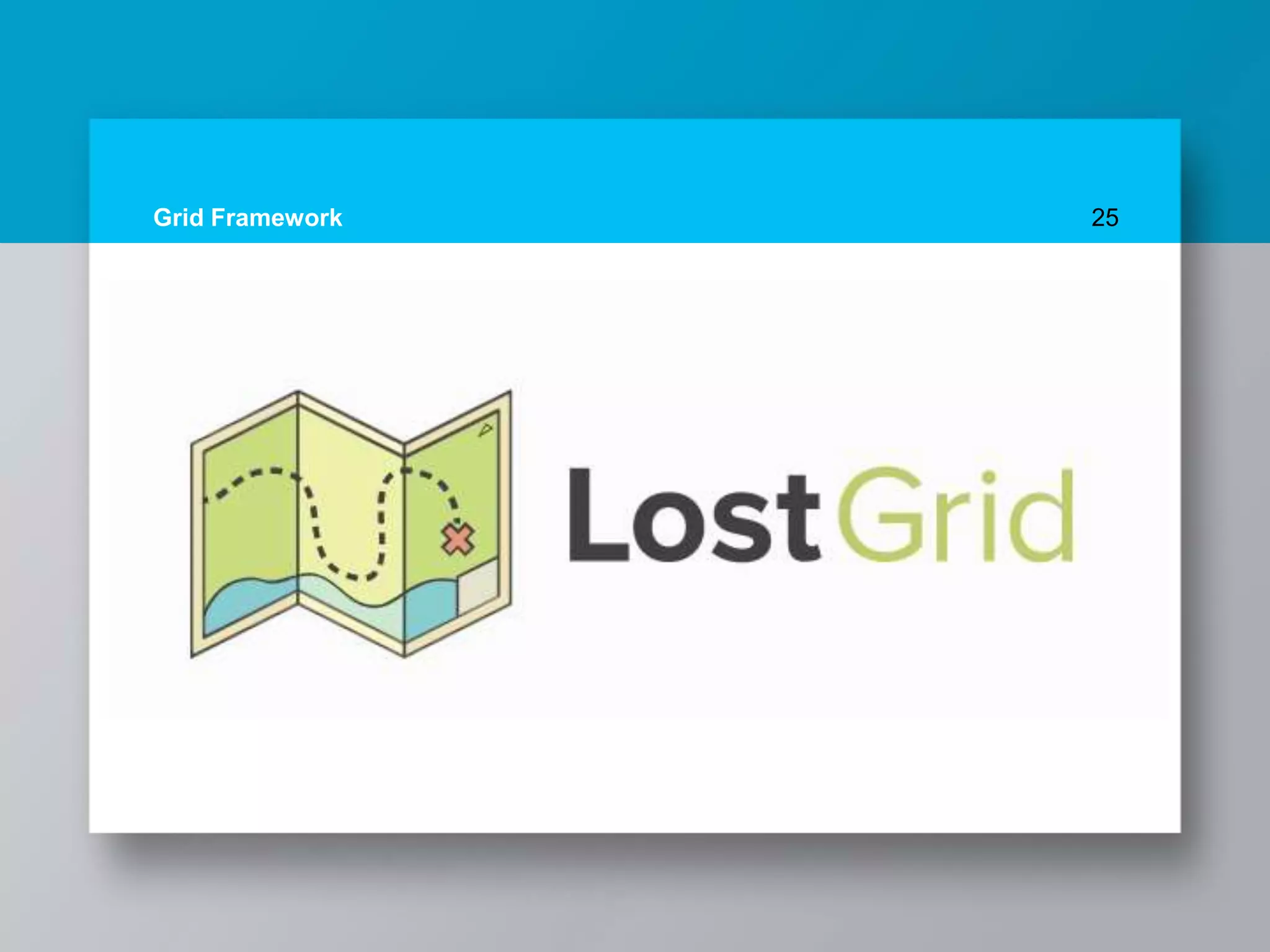 Grid Framework 25
 