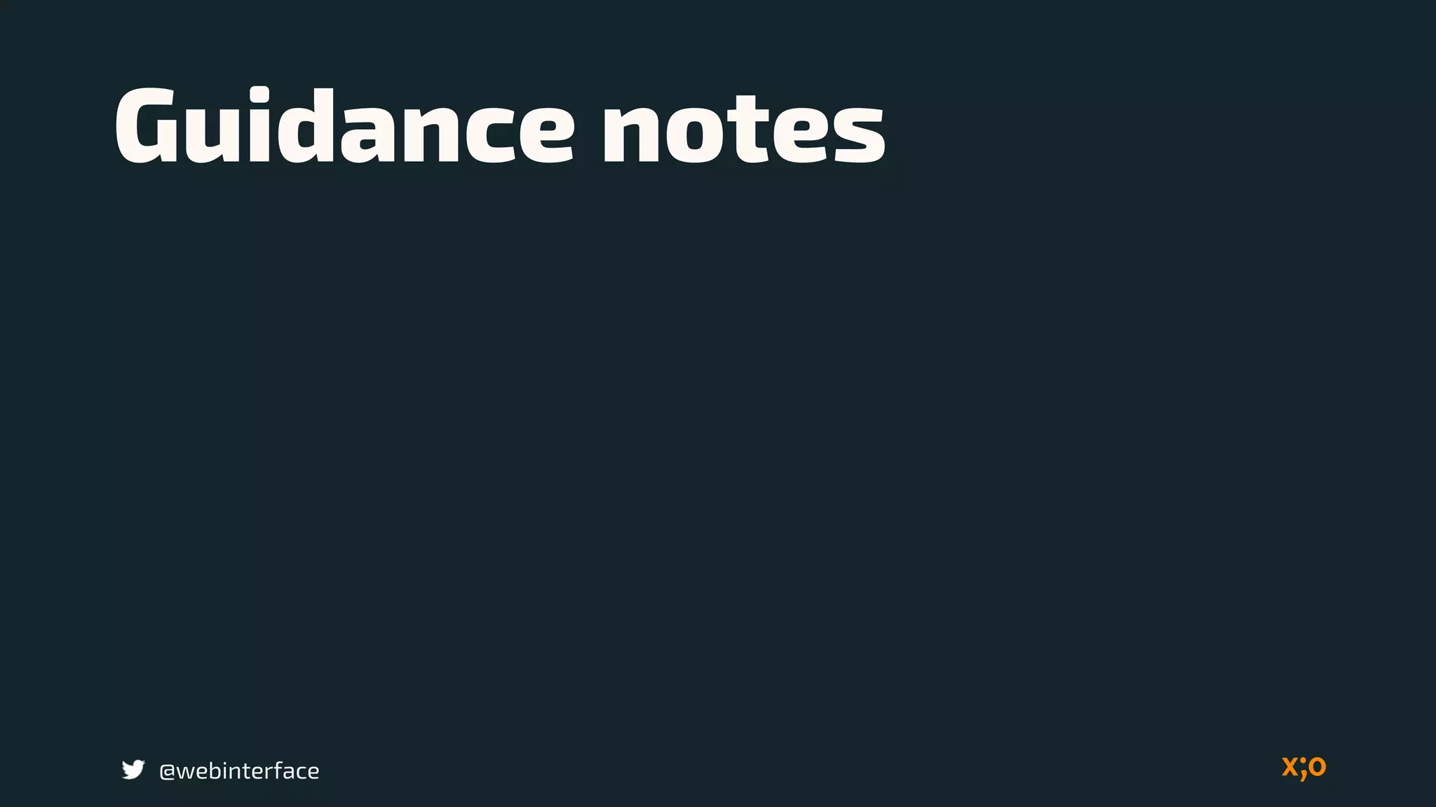 Guidance notes
@webinterface
 