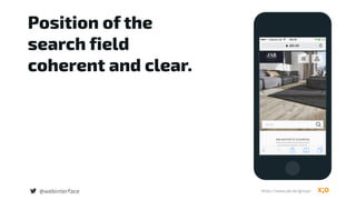 @webinterface
Position of the  
search field 
coherent and clear.
https://www.jab.de/group/
 