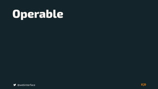 Operable
@webinterface
 