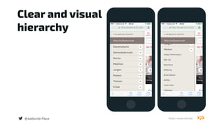 Clear and visual
hierarchy
@webinterface https://www.otto.de/
 