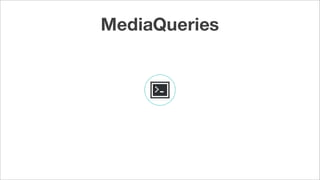 MediaQueries
 