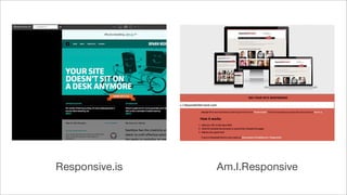 Responsive.is Am.I.Responsive
 