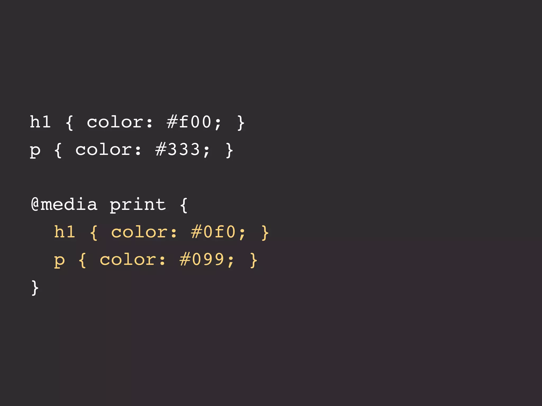 @media screen {
! ...
}
 