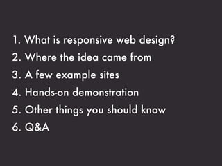 Responsive Web Design:
 
