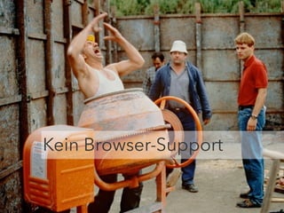 Kein Browser-Support
 