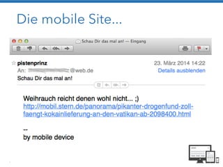 Die mobile Site...
 