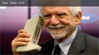 Nir ElbazNIR ELBAZNir Elbaz
Summary
Plan first
Think “Mobile First”
 