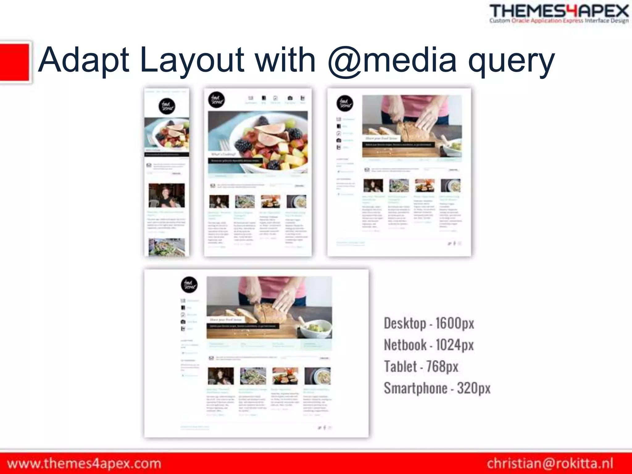 Adapt Layout with @media query
 