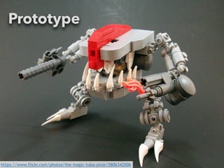 59 
Prototype 
https://www.flickr.com/photos/the-magic-tuba-pixie/5806342006 
 