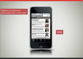 Hagamos una aplicación
para mostrar bien nuestro sitio!
$$$$
 