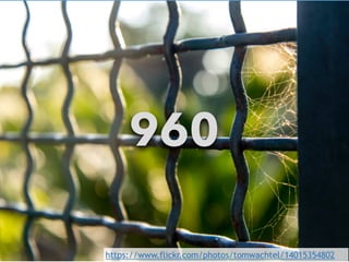 960 
https://www.flickr.com/photos/tomwachtel/14015354802 
 