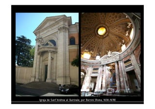 Igreja de Sant’Andrea al Quirinale, por IIIgggrrreeejjjaaa dddeee SSSaaannnttt’’’AAAnnndddrrreeeaaa aaalll QQQuuuiiirrriiinnnaaallleee,,, pppooorrr BBBBeeeerrrrnnnniiiinnnniiii ((((RRRRoooommmmaaaa,,,, 1111666655558888-1111666677778888)))) 
 