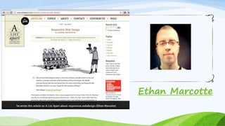 Ethan Marcotte
 