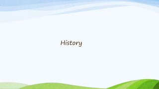 History
 