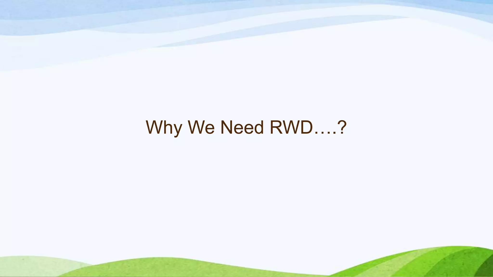 Why We Need RWD….?
 