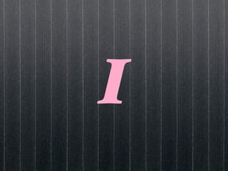 I
 
